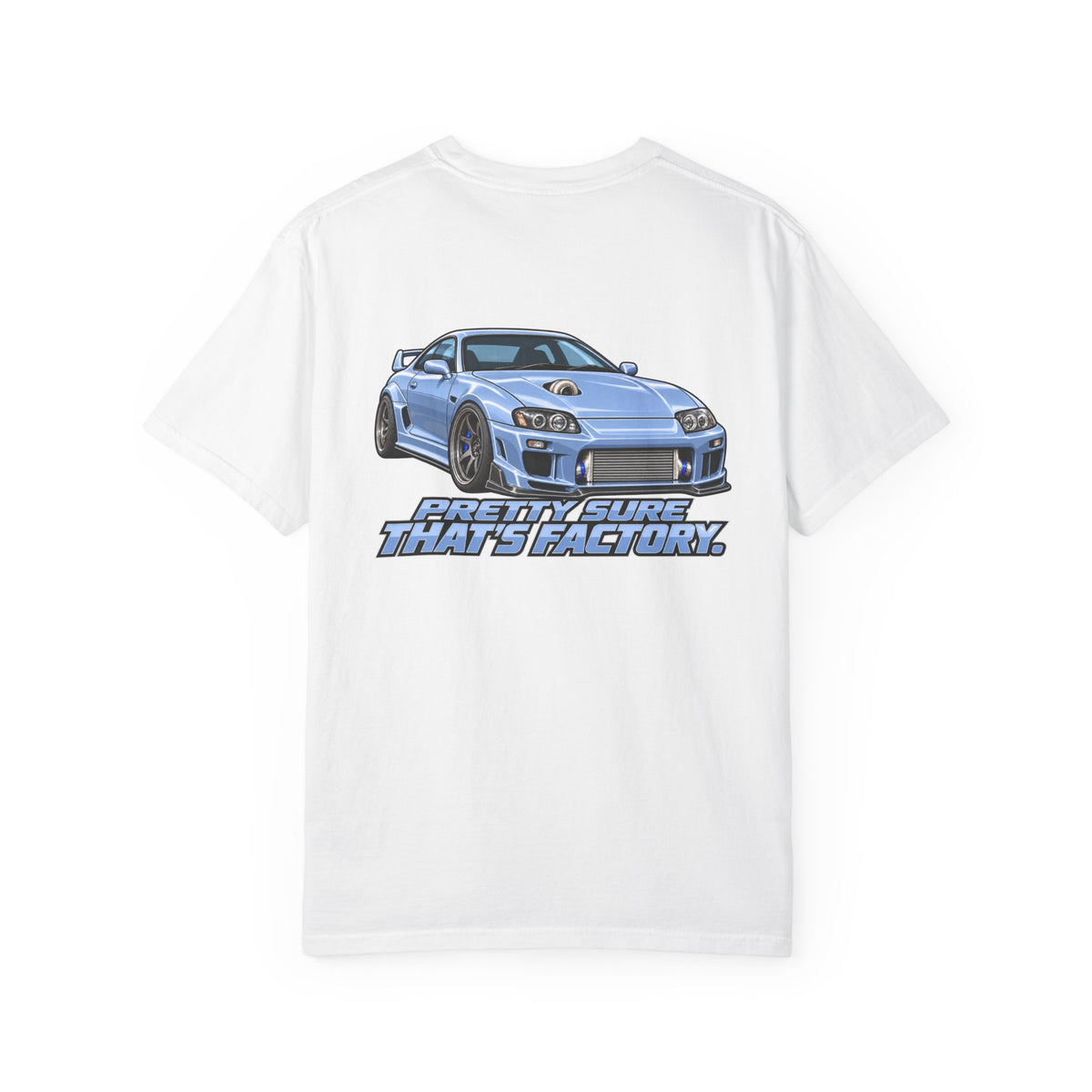 Pretty Sure That's Factory T-Shirt