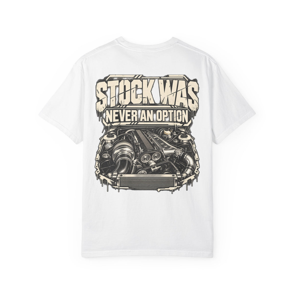 Stock Was Never An Option T-shirt | Engine Illustration, Car Enthusiast