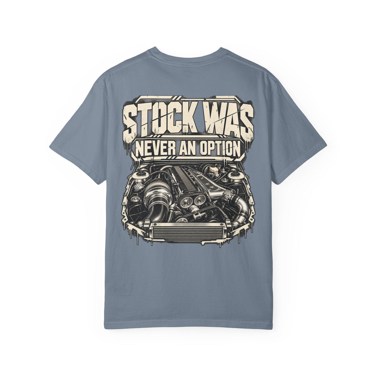 Stock Was Never An Option T-shirt | Engine Illustration, Car Enthusiast