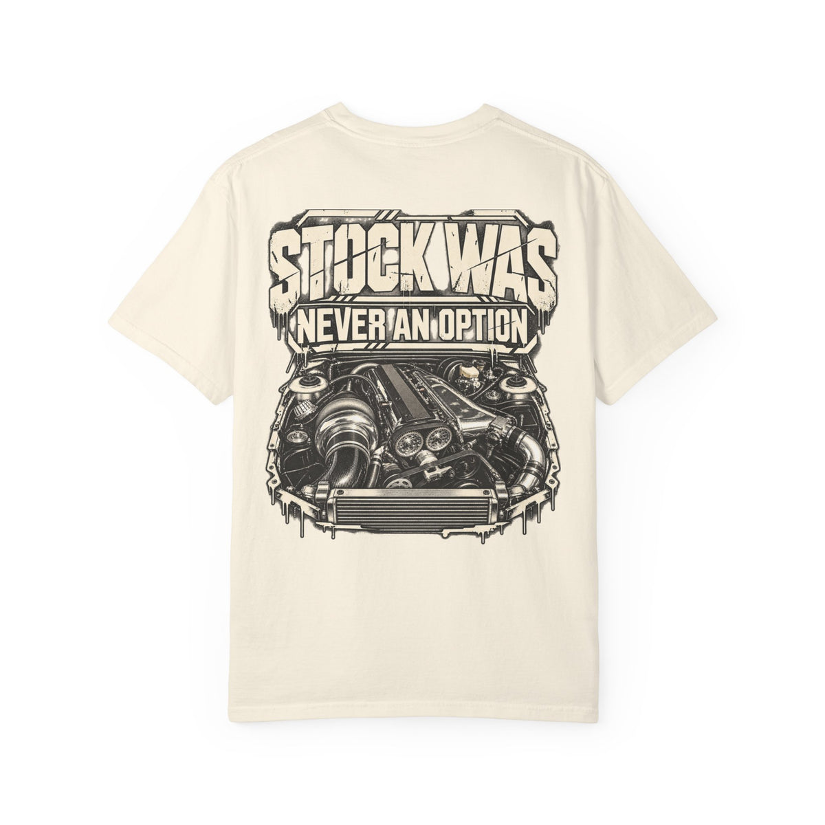 Stock Was Never An Option T-shirt | Engine Illustration, Car Enthusiast