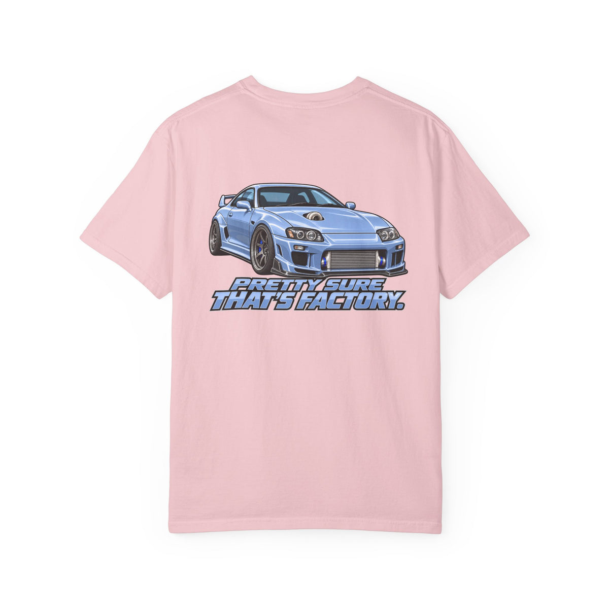 Pretty Sure That's Factory T-Shirt
