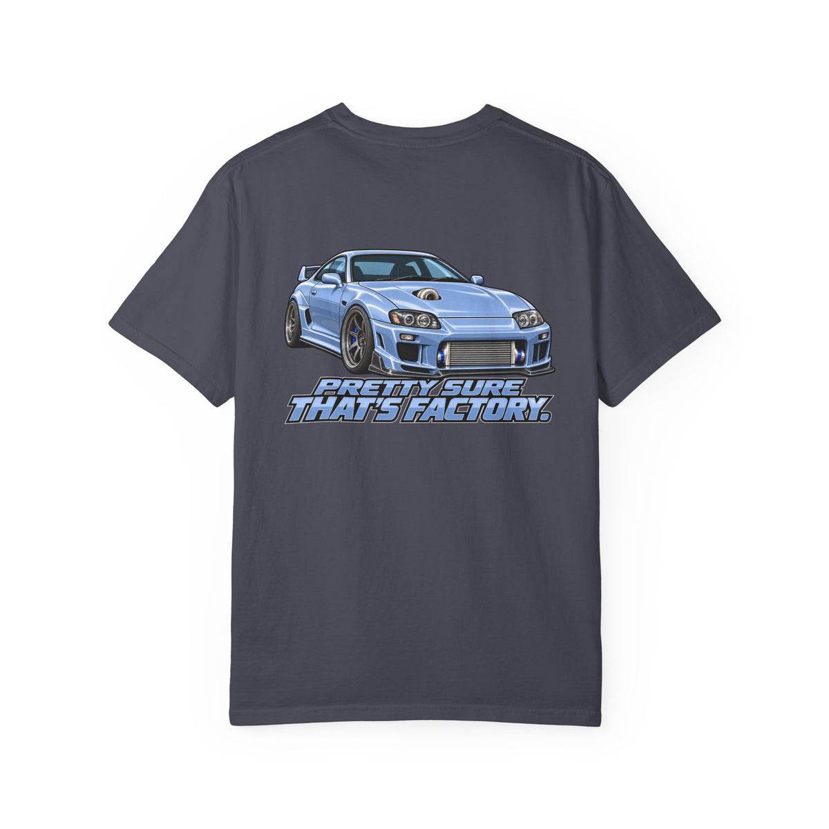 Pretty Sure That's Factory T-Shirt