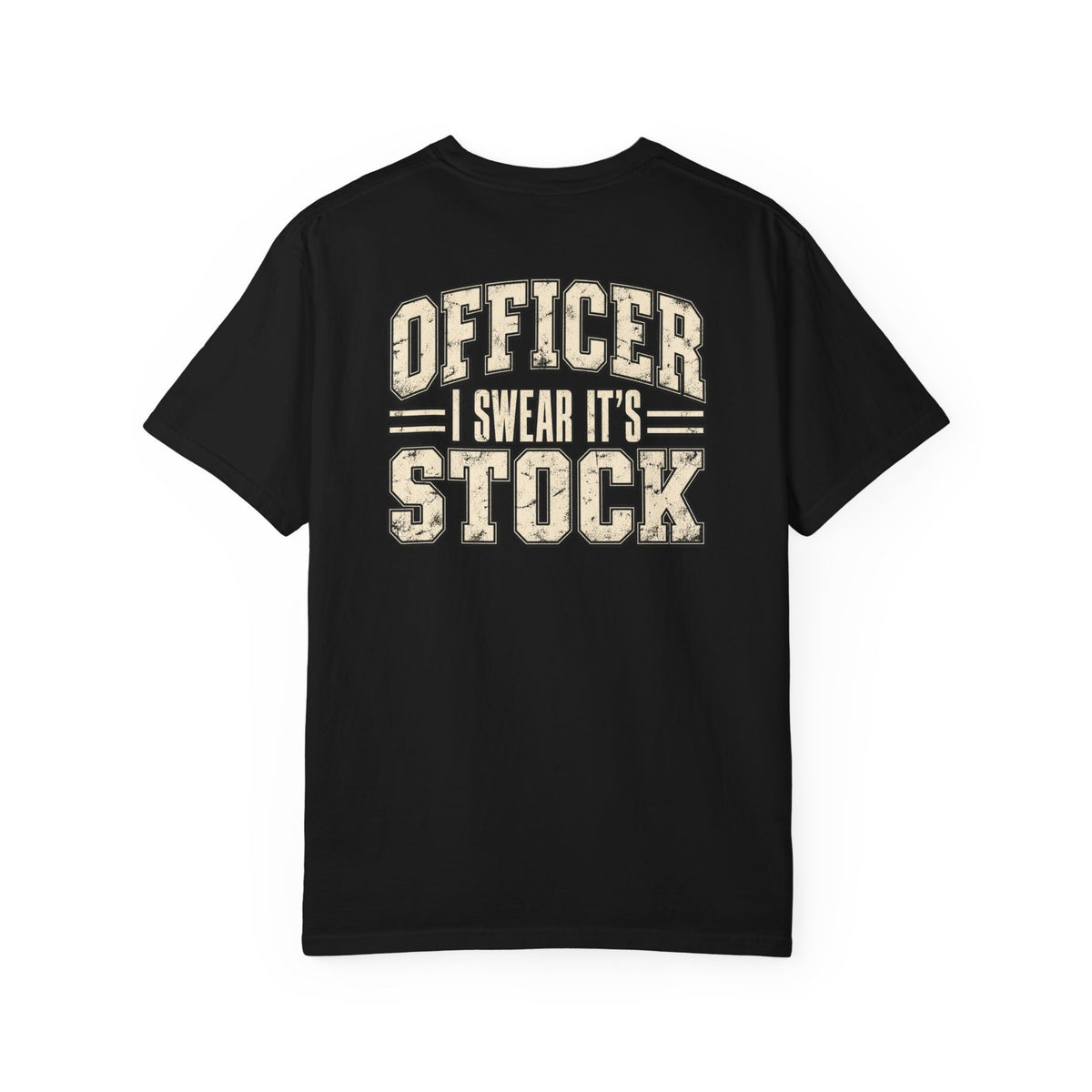 Officer I Swear It's Stock T-shirt | Police Humor, Car Enthusiast Tee