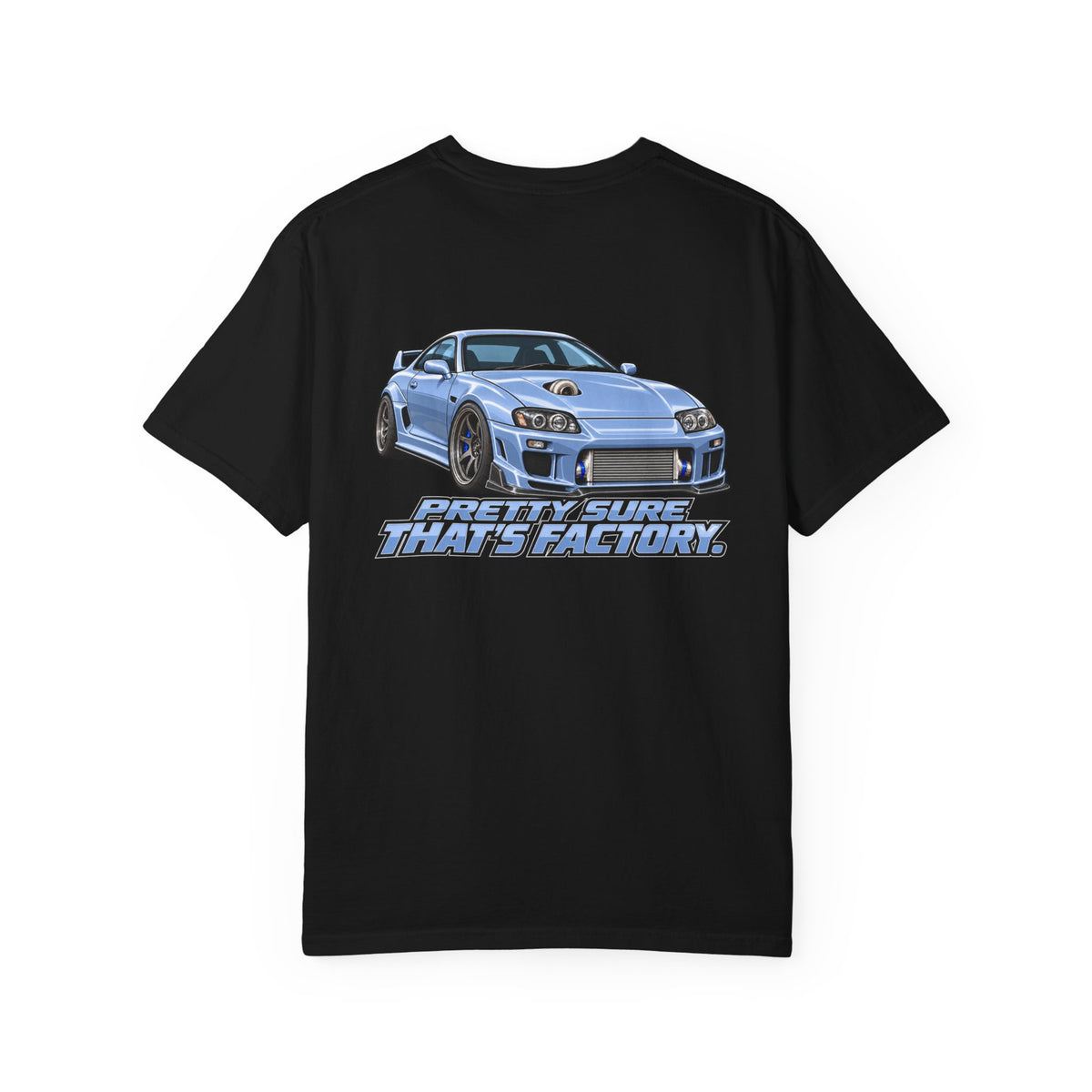 Pretty Sure That's Factory T-Shirt
